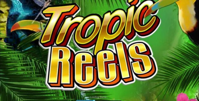 Free Tropic Reels Slot Online